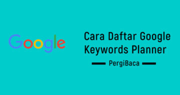 cara daftar google keyword planner gratis
