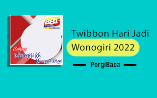 Twibbon Hari Jadi Wonogiri 2022